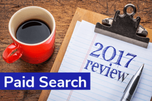 Photo illustration for "2017 review" and "Paid Search"